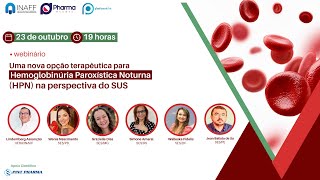 Uma nova opção terapêutica para Hemoglobinúria Paroxística Noturna HPN na perspectiva do SUS [upl. by Faires]