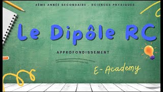 Le dipôle RC  15  Approfondissement [upl. by Ediva]