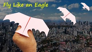 How to Make an Eagle Paper Airplane Fly Like a Bird [upl. by Magda]