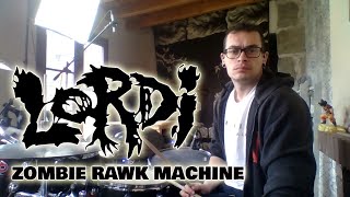 Zombie Rawk Machine  Lordi  Drum cover [upl. by Attenhoj972]