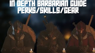 IN DEPTH BARBARIAN GUIDE PERKSSKILLSGEAR  Dark and Darker [upl. by Elleinod]