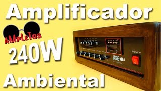 Amplificador ambiental de 240 watts [upl. by Ferriter]