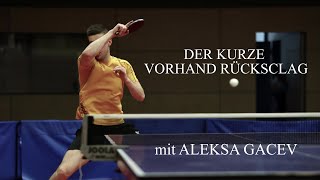 Der kurze Vorhand Rückschlag  TischtennisTechniken  Jan ZibratAleksa Gacev  VDTTProjekt Krämer [upl. by Berky]