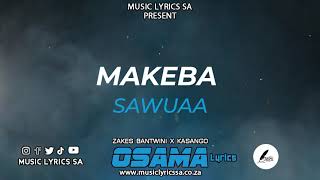 ZAKES BANTWINI  KASANGO  OSAMA  LYRCS  osama zakes kasango lyrics batwini afrosoul house [upl. by Eneloc]