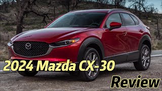 2024 Mazda CX 30 Review Performance Interior [upl. by Irtemed]