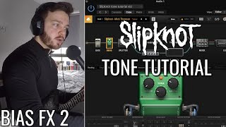 How To Sound Like Slipknot Using BIAS FX 2  Guitar Tone Tutorial [upl. by Htrag]