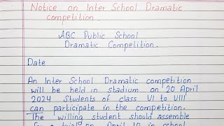 Write a Notice on Inter School Dramatic Competition  English [upl. by Anuala972]