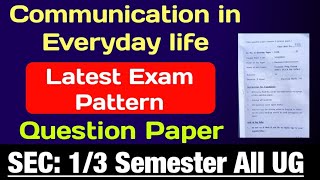 Communication in Everyday life Question Paper SEC DU SOL  Communication in Everyday life blue print [upl. by Faustina]