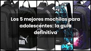 【Mochila colegio adolescente】Los 5 mejores mochilas para adolescentes la guía definitiva [upl. by Alic]