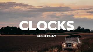 coldplay  Clocks Lyrics [upl. by Diba355]