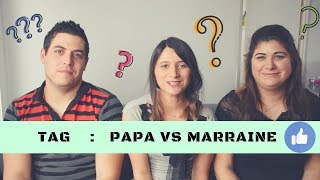 TAG PAPA VS MARRAINE  qui connait le mieux les enfants [upl. by Arataj]