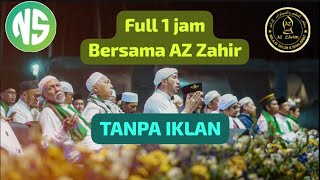 Full 1 jam Az zahir  Az zahir terbaru  habib ali zainal Abidin assegaf  sholawat merdu [upl. by Lianne]