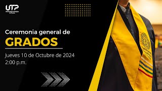 Ceremonia General de Grados jueves 10 de octubre de 2024  200 pm [upl. by Skye284]