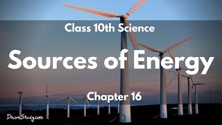 Sources of Energy  CBSE Class 10 X Science Physics  Toppr Study [upl. by Akimak]