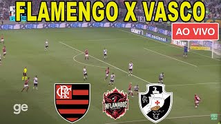 ONDE ASSISTIR FLAMENGO X VASCO AO VIVO COM IMAGEM  CAMPEONATO BRASILEIRO 2024 [upl. by Nylsor]