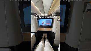 Fly Business Class with Swiss from Zurich to Los Angeles swisstravel swisshospitality swisslife [upl. by Eilyw]