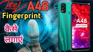 Itel A48 mein fingerprint Lock kaise lagaye  how to set fingerprint lock in Itel a48  Itel a48 [upl. by Vona448]