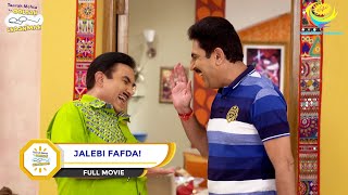 JALEBI FAFDA I FULL MOVIE I Taarak Mehta Ka Ooltah Chashmah  तारक मेहता का उल्टा चश्मा [upl. by Obidiah644]