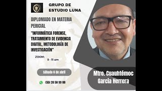 Informática forense evidencia digital metodología de investigación Cuauhtémoc García [upl. by Ellatsirhc]