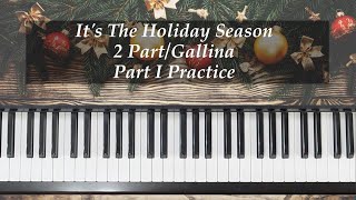 Its The Holiday Season  2 part  Gallina  Part 1 One Practice Brenda [upl. by Denyse]