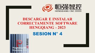 SESION 4  DESCARGAR E INSTALAR CORRECTAMENTE EL SOFTWARE HENGQIANG [upl. by Silra]