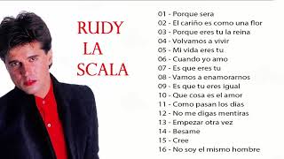 Rudy La Scala 40 ÉXITOS INOLVIDABLES SUS MEJORES CANCIONES  hits Más buscados más vistos [upl. by Steddman]