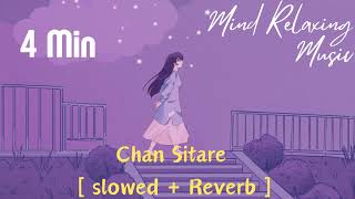 Chan Sitare ki karny  Slowed  Reverb  Ammy Virk 2024 [upl. by Arod]