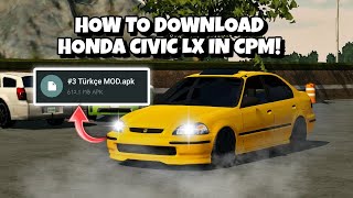 HOW TO DOWNLOAD HONDA CIVIC LX MOD IN CPM  CAR PARKING MULTIPLAYER  MALAYSIA [upl. by Fernande]