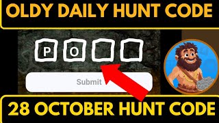 Oldy Daily Hunt Code 28 October  Oldy Daily Hunt Code Today  Oldy Daily Code Today [upl. by Esinert680]