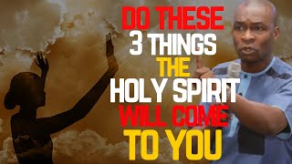 THREE THINGS THAT ATTRACTS THE HOLY SPIRIT  APOSTLE JOSHUA SELMAN [upl. by Ken]