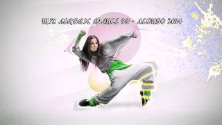 Mix Aerobic Dance  Alonso 2014 [upl. by Inman]