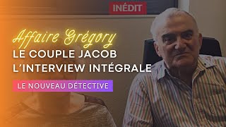 Affaire Grégory  Le couple Jacob l’interview intégrale  Le Nouveau Détective 2021 [upl. by Aedni]