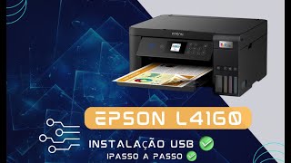 Como fazer a instalação da impressora Epson Ecotank L4160 na USB  Passo a Passo [upl. by Aniuqahs]