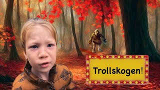 Vi tar en tur till Trollskogen🤪 troll funny kid [upl. by Asik]