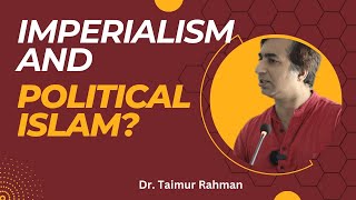 Imperialism and Political Islam [upl. by Hagar]