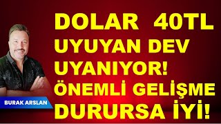 Dolar 40 tl uyuyan dev uyanıyor  Enflasyon daha da zorlanacak [upl. by Yleve193]