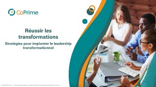 Webinaire “Réussir les transformations  Stratégies pour implanter le leadership transformationnel” [upl. by Nwahsauq928]