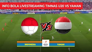 🔴 INFO BOLA LIVE STREAMING HARI INI TIMNAS INDONESIA U20 VS YAMAN KUALIFIKASI PIALA ASIA U 20 2025 [upl. by Cartie634]