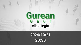 GAUEKO ALBISTEGIA 20241021 [upl. by Abih790]