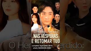 O herdeiro perdido completo legendado PTBR dorama dramabox filmes drama [upl. by Nelag483]