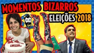 Momentos bizarros das eleições 2018  Galãs Feios [upl. by Nnylireg]