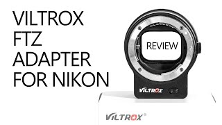 Review Viltrox adapter similar to Nikon FTZ [upl. by Vitus220]