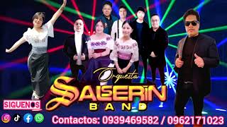 SALSERIN BAND 2024 mix mil años D R A 0939469582  0962171023 [upl. by Malissa]