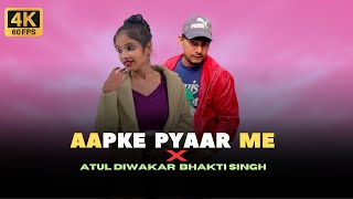 Aapke Pyaar Me X Atul Diwakar Rap  Bhakti Singh [upl. by Cullen]