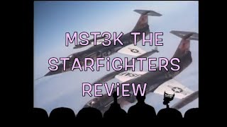 MST3K The Starfighters Review [upl. by Ssecnirp]