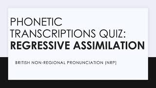 Phonetic transcriptions quiz regressive assimilation [upl. by Aikan718]