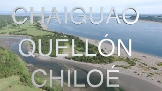 Chaiguao Quellón Chiloé Drone Travelvlog 2 [upl. by Apthorp]