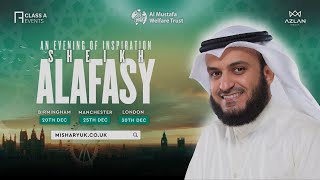 An Evening With Sheikh Mishary Rashid Alafasy  Birmingham Manchester and London [upl. by Photina]