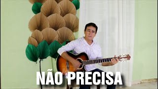 Não Precisa  Nando [upl. by Adnoval795]