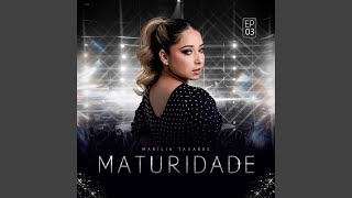 Maturidade Ao Vivo [upl. by Nared]